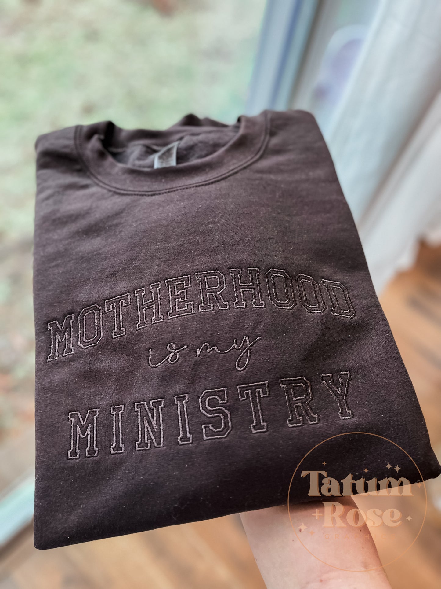 Motherhood Is My Ministry Embroidered Crew